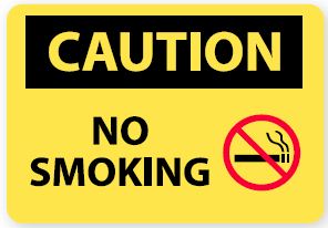Caution - No Smoking 10" x 14"  .040 Aluminum